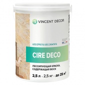 VINCENT DECOR CIRE DECO лессирующая полупрозрачная краска содержащая воск (2,5л)